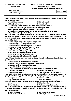 Đề kiểm tra học kì I môn Sinh học Lớp 12 - Mã đề 419 - Năm học 2018-2019 - Sở giáo dục và đào tạo Quảng Nam